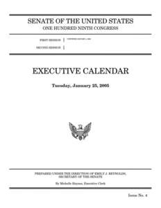 [Condoleezza Rice (C. 4)] Ordered, That on Tuesday, January 25, 2005, at a time to be determined by the Majority Leader, after consultation with the Democratic Leader, the Senate proceed to executive session for conside