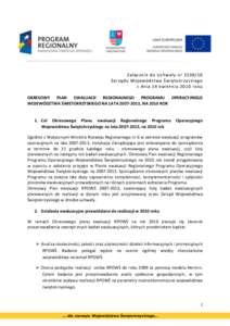 Załącznik do Uchwały nrZarządu Województwa Świętokrzyskiego z dnia 14 kwietnia 2010 roku OKRESOWY PLAN EWALUACJI REGIONALNEGO PROGRAMU OPERACYJNEGO WOJEWÓDZTWA ŚWIETOKRZYSKIEGO NA LATA, NA 201