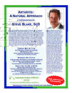 ARTHRITIS: A NATURAL APPROACH A PRESENTATION BY STEVE BLAKE, SCD O