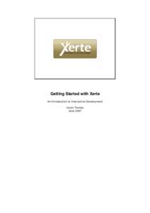 Getting Started with Xerte An Introduction to Interactive Development Julian Tenney June 2007  Introduction................................................................................................................