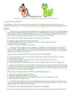 Paragraph Unit ~~~~~~~~~~~~~~~~~~~~~~~~~~~~~~~~~~~ Lesson 7 Conc luding Sentenc es Most paragraphs end with c oncluding or closing sentenc e. A c oncluding sentence lets the reader know the paragraph is coming to a close