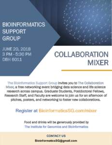 BIOINFORMATICS SUPPORT GROUP JUNE 20, PM - 5:30 PM DBH 6011