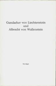 Gundacker von Liechtenstein und Albrecht von Wallenstein Otto Seger