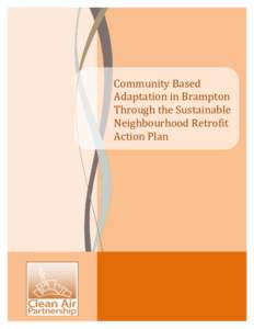 Community Based Adaptation in Brampton Through the Sustainable Neighbourhood Retrofit Action Plan