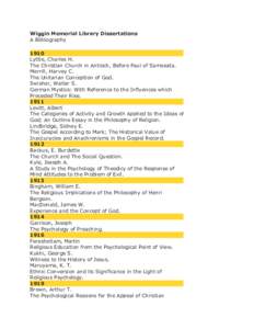 Wiggin Memorial Library Dissertations A Bibliography 1910 Lyttle, Charles H. The Christian Church in Antioch, Before Paul of Samosata. Merrill, Harvey C.