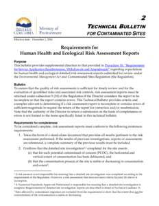 2 TECHNICAL BULLETIN FOR CONTAMINATED SITES Effective date: December 1, 2014  Requirements for