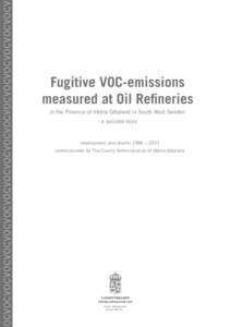 Fugitive VOC-emissions measured at Oil Refineries in the Province of Västra Götaland in South West Sweden - a success story