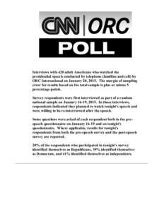 Interviews with 420 adult Americans who watched the presidential speech conducted by telephone (landline and cell) by ORC International on January 20, 2015. The margin of sampling error for results based on the total sam