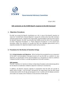 Governmental Advisory Committee 12 April, 2011 GAC comments on the ICANN Board’s response to the GAC Scorecard  1. Objections Procedures: