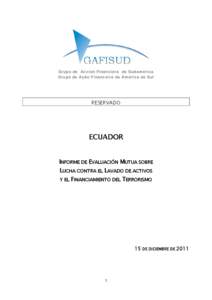 Grupo de Acción Financiera de Sudamérica Grupo de Ação Financeira da América do Sul RESERVADO  ECUADOR