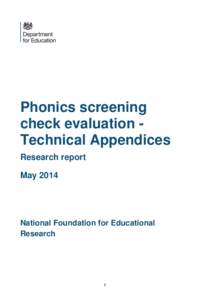 Phonics screening check evaluation Technical Appendices Research report May[removed]National Foundation for Educational