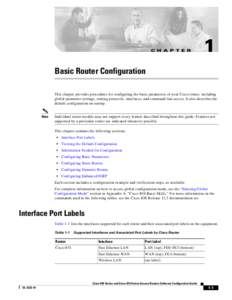 C H A P T E R  1 Basic Router Configuration This chapter provides procedures for configuring the basic parameters of your Cisco router, including