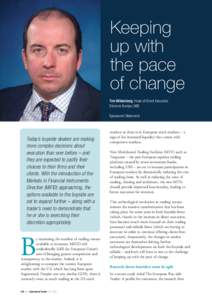 Keeping up with the pace of change Tim Wildenberg, Head of Direct Execution Services Europe, UBS