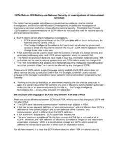 ECPA Reform Will Not Impede National Security or Investigations of International Terrorism Our nation has two parallel sets of laws on government surveillance: one for criminal investigations, and one for national securi