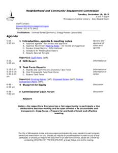 Neighborhood and Community Engagement Commission Tuesday, December 18, 2012 5:00-7:00pm Minneapolis Central Library - Doty Board Room Staff Contact: [removed]