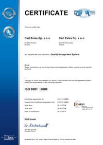 CERTIFICATE This is to certify that Carl Zeiss Sp. z o.o.  Carl Zeiss Sp. z o.o.