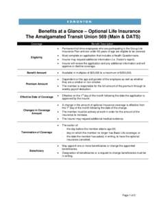 Benefits at a Glance – Optional Life Insurance The Amalgamated Transit Union 569 (Main & DATS) Coverage Eligibility