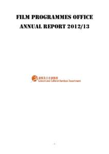 Film Programmes Office Annual Report[removed]-  Table of Contents
