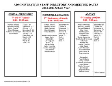 ADMINISTRATIVE STAFF DIRECTORY AND MEETING DATES[removed]School Year CENTRAL OFFICE STAFF PRINCIPALS & DIRECTORS