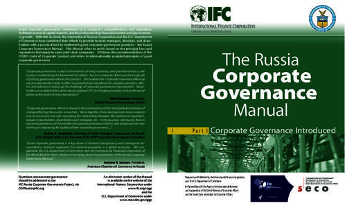 Good corporate governance contributes to a company’s competitiveness and reputation, facilitates access to capital markets, and thus helps develop ﬁnancial markets and spur economic growth. With this in mind, the Int