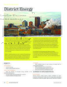 PROJECT CASE STUDY  District Energy District energy systems provide an energy-efficient and cost-effective option for heating and cooling many