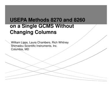 USEPA Methods 8270 and 8260 on a Single GCMS Without Changing Columns
