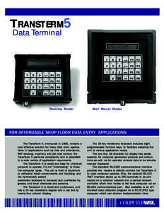 TRANSTERM5 Data Terminal THE TRANSTERM 5 TERMINAL FOR LOW COST DATA ENTRY