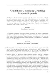 Guidelines Governing Granting Student Stipends  Guidelines Governing Granting Student Stipends The Academic Senate of the Faculty of Humanities has agreed, in accordance with § 27, par. 1 (b) and section 33, par. 1 (e) 