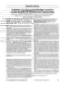 original article  Evaluation of funding gastroenterology research in Canada illustrates the beneficial role of partnerships Philip M Sherman MD FRCPC1, Kimberly Banks Hart MA1, Keeley Rose MSc PhD1, Kwadwo Bosompra PhD2,