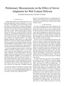 Preliminary Measurements on the Effect of Server Adaptation for Web Content Delivery Balachander Krishnamurthy, Craig Wills, Yin Zhang I. I NTRODUCTION A Web client experiences poor performance due to low