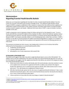 Memorandum: Regarding Essential Health Benefits Bulletin Below are a set of questions regarding the December 16, 2011, Essential Health Benefits Bulletin1 from the Center for Consumer Information and Insurance Oversight 