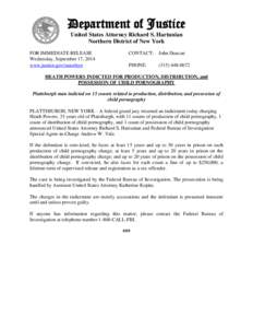 Department of Justice United States Attorney Richard S. Hartunian Northern District of New York FOR IMMEDIATE RELEASE Wednesday, September 17, 2014 www.justice.gov/usao/nyn