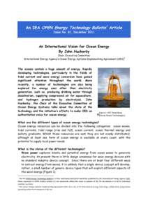An IEA OPEN Energy Technology Bulletin 1 Article Issue No. 81, December 2011 An International Vision for Ocean Energy By John Huckerby