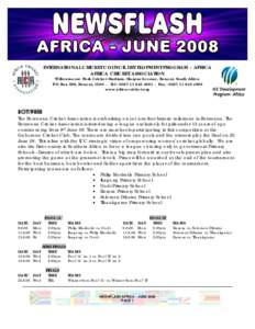 INTERNATIONAL CRICKET COUNCIL DEVELOPMENT PROGRAM – AFRICA AFRICA CRICKET ASSOCIATION Willowmoore Park Cricket Stadium, Harpur Avenue, Benoni, South Africa P.O Box 596, Benoni, Tel :  - Fax : 002