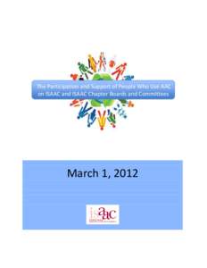The Participation and Support of People Who Use AAC on ISAAC and ISAAC Chapter Boards and Committees Who Use AAC March 1, 2012