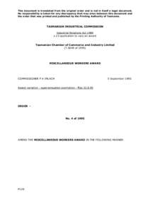 This document is translated from the original order and is not in itself a legal document. No responsibility is taken for any discrepancy that may arise between this document and the order that was printed and published 