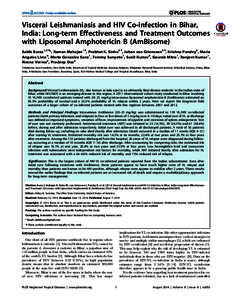 Visceral Leishmaniasis and HIV Co-infection in Bihar, India: Long-term Effectiveness and Treatment Outcomes with Liposomal Amphotericin B (AmBisome) Sakib Burza1,2.*, Raman Mahajan1., Prabhat K. Sinha3., Johan van Griens