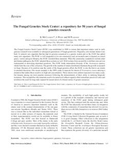 Fifty years of fungal genetics  119 Review The Fungal Genetics Stock Center: a repository for 50 years of fungal