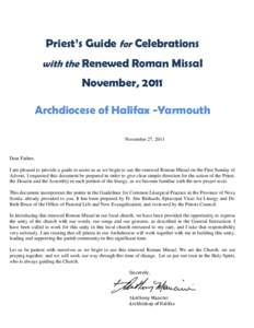 Mass / Catholic Liturgical Rites / Eastern Catholicism / Elevation / Entrance / Credence table / Fraction / Gospel / Eucharist in the Catholic Church / Christianity / Catholic liturgy / Eucharist