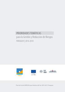 PRIORIDADES TEMÁTICAS para la Gestión y Reducción de Riesgos PARAGUAY | Plan de Acción DIPECHO para América del Sur, Paraguay