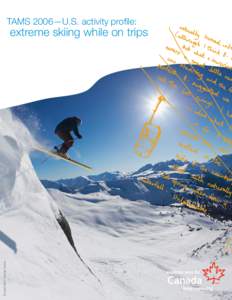 Skiing / Heliskiing / Ski touring / Tourism / Cross-country skiing / Freestyle skiing / Texas Academy of Mathematics and Science / British Columbia / Sports / Olympic sports / Backcountry skiing