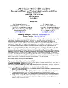 LASsect 01BB)/AFSsectDevelopment Theory and Practice in Latin America and Africa/ Global Classroom Tuesdays, 7:25-10:25 am 239 Little Hall Fall, 2012