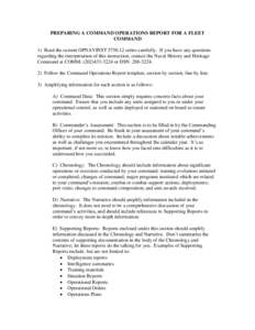 PREPARING A COMMAND OPERATIONS REPORT FOR A FLEET COMMAND 1) Read the current OPNAVINST[removed]series carefully. If you have any questions regarding the interpretation of this instruction, contact the Naval History and 