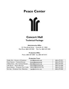 Peace Center  Concert Hall Technical Package Administrative Office 101 West Broad Street Greenville, SC 29601