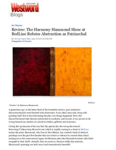 Blogs Art Review Review: The Harmony Hammond Show at RedLine Refutes Abstraction as Patriarchal By Michael Paglia Wed., Sepat 9:39 AM