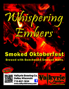 Whispering Embers Smoked Oktoberfest Brewed with Beechwood Smoked Malts  Valkyrie Brewing Co.