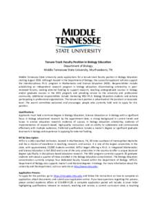 Tenure-Track Faculty Position in Biology Education Department of Biology Middle Tennessee State University, Murfreesboro, TN Middle Tennessee State University seeks applications for a tenure-track faculty position in Bio