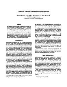 Ensemble Methods for Personality Recognition Ben Verhoeven and Walter Daelemans and Tom De Smedt CLiPS, University of Antwerp Prinsstraat 13 (L), 2000 Antwerp, Belgium  Abstract