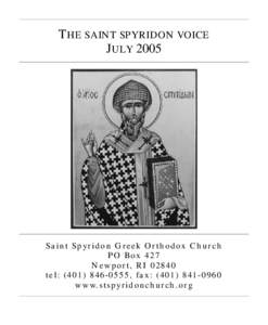 THE SAINT SPYRIDON VOICE JULY 2005 Saint Spyridon Greek Orthodox Church PO Box 427 Newport, RI 02840