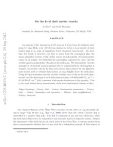 On the local dark matter density Jo Bovy1 and Scott Tremaine arXiv:1205.4033v2 [astro-ph.GA] 29 JunInstitute for Advanced Study, Einstein Drive, Princeton, NJ 08540, USA